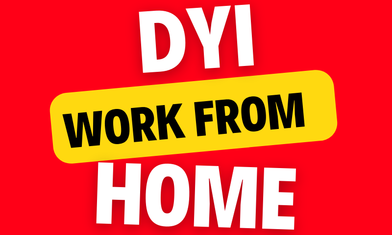 DYI Work From Home